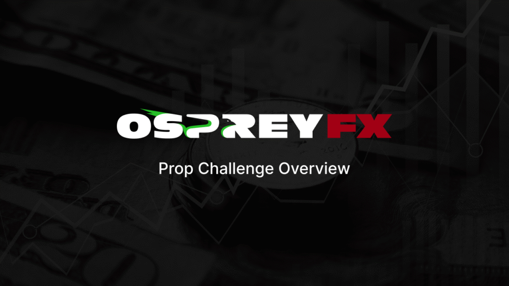 OspreyFX Prop Firm Overview